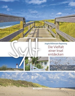 Wöhrmann-Repenning, Angela. Sylt - Die Vielfalt einer Insel. Boyens Buchverlag, 2020.