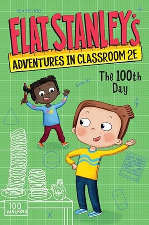 Brown, Jeff / Kate Egan. Flat Stanley's Adventures in Classroom 2e #3: The 100th Day. HarperCollins, 2024.