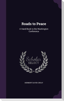 Roads to Peace: A Hand-Book to the Washington Conference
