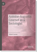 Antoine-Augustin Cournot as a Sociologist