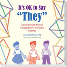 It's OK to Say "They"