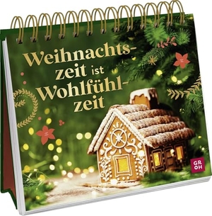 Funk, Kristin (Hrsg.). Weihnachtszeit ist Wohlfühlzeit - Prachtvoller Aufsteller mit stimmungsvollen Fotos, Zitaten und Impulsen für Gemütlichkeit¿Tolles Geschenk für alle Weihnachtsfans. Groh Verlag, 2026.