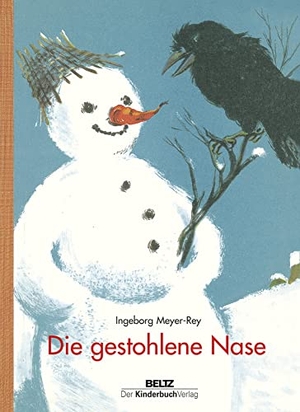 Meyer-Rey, Ingeborg. Die gestohlene Nase. Beltz Verlagsgruppe, 2017.