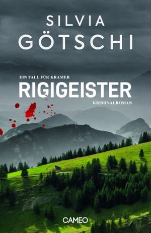Götschi, Silvia. Rigigeister - Ein Fall für Kramer. Cameo Verlag GmbH, 2021.