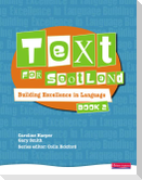 Text for Scotland: Building Excellence in Language Book 2