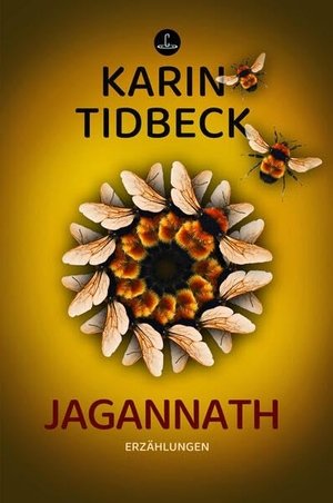 Tidbeck, Karin. Jagannath - Erzählungen. Carcosa Verlag, 2024.