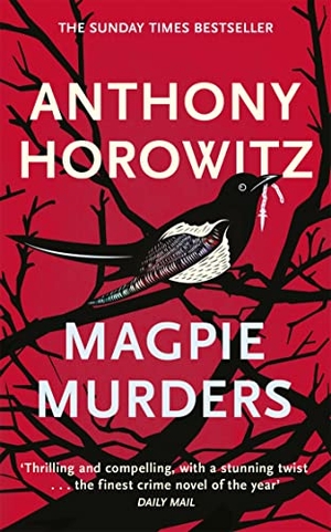 Horowitz, Anthony. Magpie Murders. Orion Publishing Group, 2017.