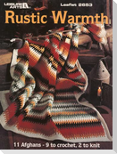 Rustic Warmth--11 Afghans - 9 to Crochet, 2 to Knit