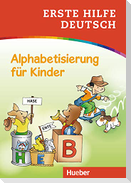 Erste Hilfe Deutsch - Alphabetisierung für Kinder