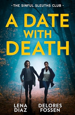 Fossen, Delores / Lena Diaz. A Date With Death: The Sinful Sleuths Club - Agent Under Siege / His Brand of Justice. HarperCollins Publishers, 2025.