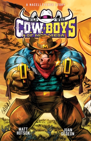 Hotson, Matt. Wild West C.O.W.-Boys of Moo Mesa. Oni Press, 2026.