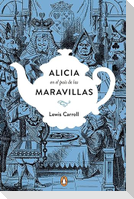 Alicia En El País de Las Maravillas. Edición Conmemorativa / Alice's Adventures in Wonderland