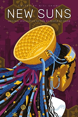 Roanhorse, Rebecca / Silvia Moreno-Garcia. New Suns - Original Speculative Fiction by People of Color. Simon & Schuster UK Ltd, 2019.