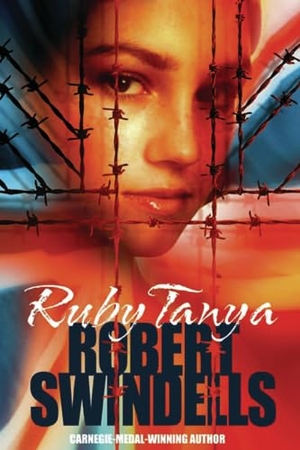 Swindells, Robert. Ruby Tanya. Penguin Random House Children's UK, 2005.