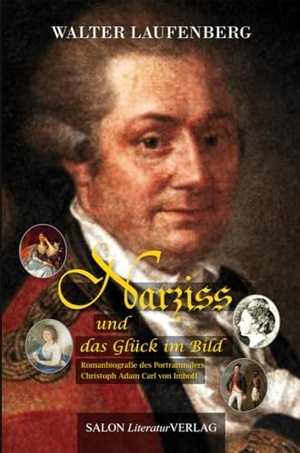 Laufenberg, Walter. Narziss - und das Glück im Bild. SALON LiteraturVerlag, 2023.
