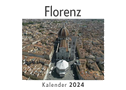 Florenz (Wandkalender 2024, Kalender DIN A4 quer, Monatskalender im Querformat mit Kalendarium, Das perfekte Geschenk)