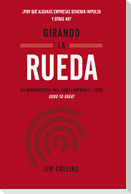 Girando La Rueda (Turning the Flywheel, Spanish Edition)