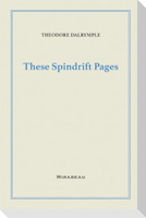 These Spindrift Pages