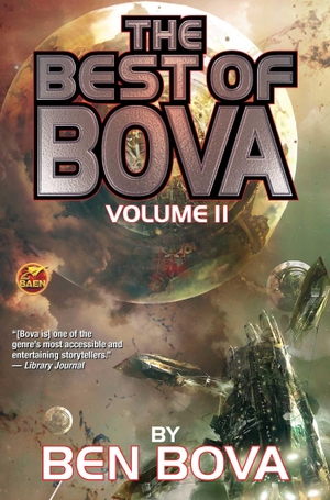 Bova, Ben. The Best of Bova - Volume 2. Baen, 2016.