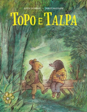 Dunbar, Joyce. Topo e Talpa. Nomos Edizioni, 2023.