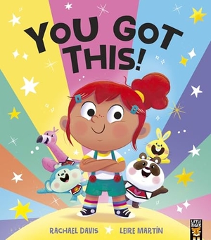 Davis, Rachael. You Got This!. Little Tiger Press Group, 2024.