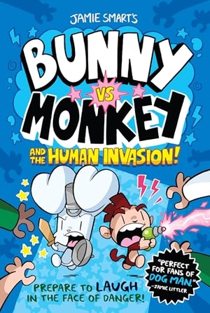 Smart, Jamie. Bunny vs. Monkey and the Human Invasion. Union Square & Co., 2024.