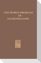 The World Problem of Salmonellosis