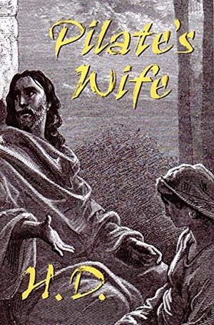 Doolittle, Hilda. Pilate's Wife. New Directions Publishing Corporation, 2000.