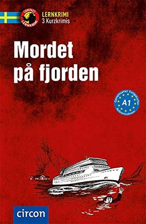 Müntzing, Charlotte / Helena Waubert de Puiseau. Mordet på fjorden - Schwedisch A1. Circon Verlag GmbH, 2018.