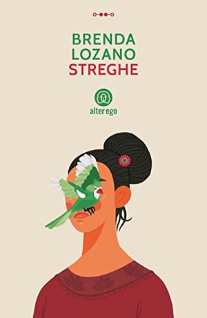 Lozano, Brenda. Streghe. Alter Ego, 2021.