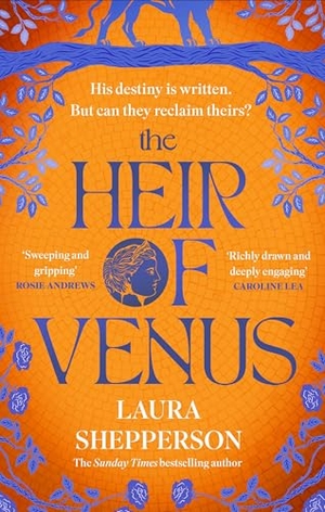 Shepperson, Laura. The Heir of Venus - The story of Aeneas as it's never been told before from the Sunday Times bestselling author of The Heroines. Orion, 2025.