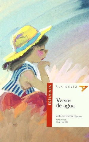 García Teijeiro, Antonio. Versos de agua. Editorial Luis Vives (Edelvives), 2002.