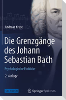 Die Grenzgänge des Johann Sebastian Bach