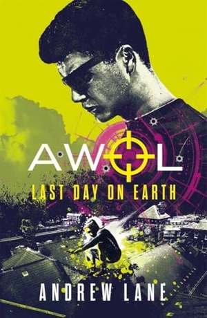 Lane, Andrew. AWOL 4: Last Day on Earth. Templar Books, 2019.