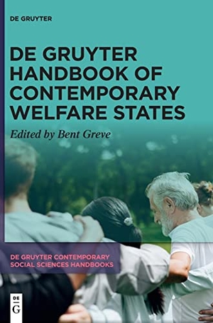 Greve, Bent (Hrsg.). De Gruyter Handbook of Contemporary Welfare States. De Gruyter, 2022.