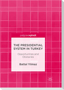 The Presidential System in Turkey