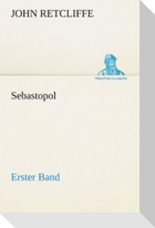 Sebastopol - Erster Band