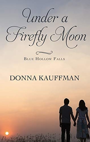 Kauffman, Donna. Under a Firefly Moon. Gale, a Cengage Company, 2020.