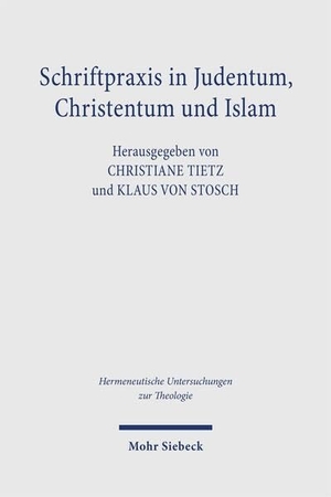Tietz, Christiane / Klaus Von Stosch (Hrsg.). Schriftpraxis in Judentum, Christentum und Islam - Praxeologische Analysen zur Normativität Heiliger Schriften. Mohr Siebeck GmbH & Co. K, 2026.