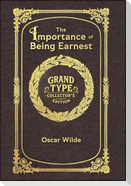 Large Print - The Importance of Being Earnest - Grand Type Collector's Edition - Matte Hardcover with Dust Jacket