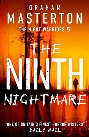 Masterton, Graham. The Ninth Nightmare - The original and terrifying conclusion to the gripping supernatural horror series. Bloomsbury Publishing PLC, 2024.