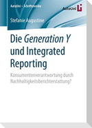 Die Generation Y und Integrated Reporting