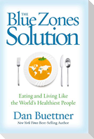 The Blue Zones Solution