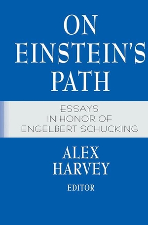 Harvey, Alex (Hrsg.). On Einstein¿s Path - Essays in Honor of Engelbert Schucking. Springer New York, 2012.
