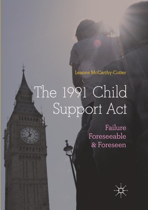 McCarthy-Cotter, Leanne. The 1991 Child Support Act - Failure Foreseeable and Foreseen. Springer International Publishing, 2019.