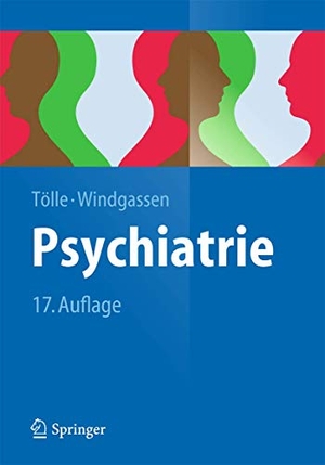 Tölle, Rainer / Klaus Windgassen. Psychiatrie - einschließlich Psychotherapie. Springer-Verlag GmbH, 2014.