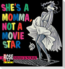 She's a Momma, Not a Movie Star