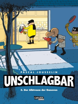 Jousselin, Pascal. Unschlagbar! 3: Der Albtraum der Ganoven - Hardcoverausgabe. Carlsen Verlag GmbH, 2026.