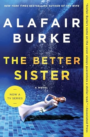 Burke, Alafair. The Better Sister. HarperCollins, 2020.
