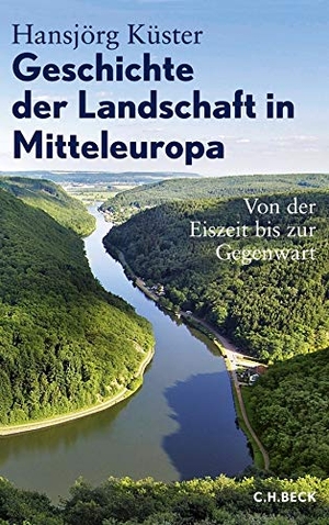 Küster, Hansjörg. Geschichte der Landschaft in Mitteleuropa - Von der Eiszeit bis zur Gegenwart. C.H. Beck, 2010.